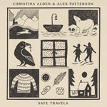 Christina Alden & Alex Patterson: Safe Travels (Folk Cellar)